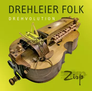 Zirp: Drehleier Folk-drehvolution