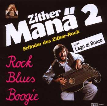 CD Zither-Manä: Zither Manä 2 (Rock Blues Boogie) 424689