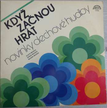 Album Zlatá Muzika: Když Začnou Hrát - Novinky Dechové Hudby