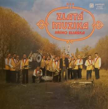 Album Zlatá Muzika: Zlatá Muzika Jiřího Eliáška