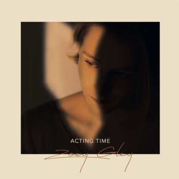 Album Zoey Gley: Acting Time