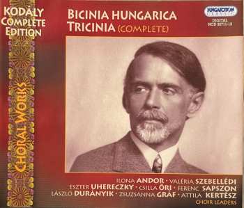 Album Zoltán Kodály: Bicinia Hungarica Tricinia (Complete)