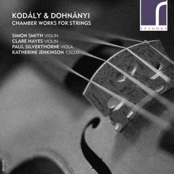 Album Zoltán Kodály: Chamber Works For Strings