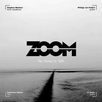 CD Zoom: No Need To Talk 386018