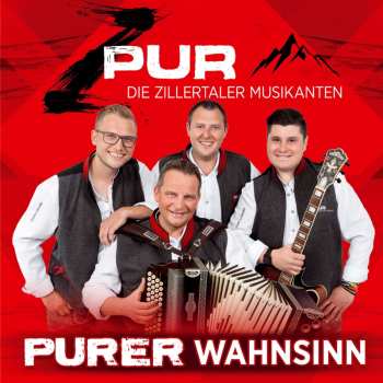 CD ZPur - Die Zillertaler Musikanten: Purer Wahnsinn 622550