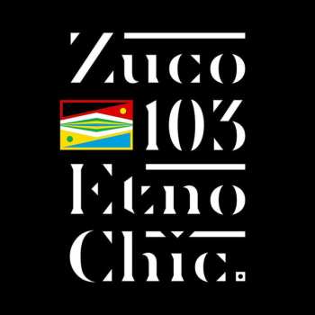 Album Zuco 103: Etno Chic