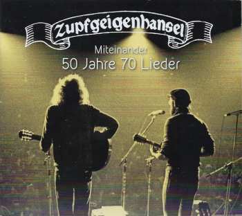 3CD Zupfgeigenhansel: Miteinander - 50 Jahre 70 Lieder 609559