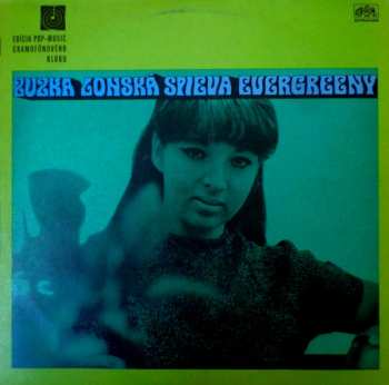 Album Zuzka Lonská: Zuzka Lonská Spieva Evergreeny