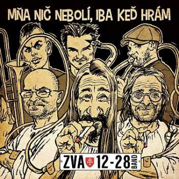 LP Zva 12-28 Band: Mňa Nič Nebolí, Iba Keď Hrám 615495