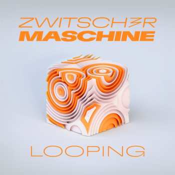 Album Zwitschermaschine: Looping