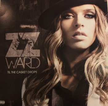 LP ZZ Ward: Til The Casket Drops 570071